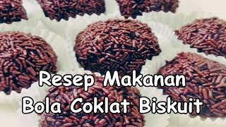 Resep Makanan Ringan Bola Coklat Biskuit Spesial