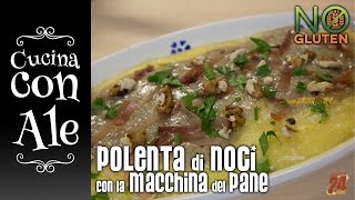 Polenta con Salsa alle Noci e Prosciutto. Speciale Macchina del Pane | Cucina con Ale