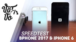 Bphone 2017 đối đầu ông lão iPhone 6