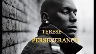 PERSEVERANCE - Motivational Video (Life and fitness Motivation) with Tyrese Gibson