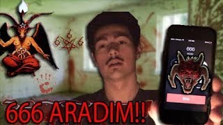 LANETLİ NUMARA 666 ARADIM !!! (EVE GELDİ KAÇTIM!!)