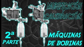 Como CALIBRAR Máquinas de Bobinas para Tatuar |  Parte 2 | CURSO TATUAJE