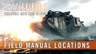 Battlefield 1 • Field Manual Locations • Through Mud and Blood Collectibles