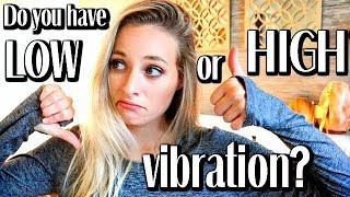 14 SIGNS OF HIGH & LOW VIBRATIONAL ENERGY | THE LAW OF ATTRACTION // SIMPLY NEY
