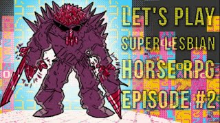 [Blind Let's Play] Super Lesbian Horse RPG - Part 2