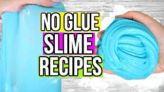 How To Make Slime WITHOUT Glue! 5 BEST NO GLUE SLIME RECIPES!