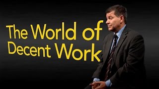 The World of Decent Work Today