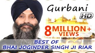 Non Stop Best Shabad Gurbani by Bhai Joginder Singh Ji Riar- Gurbani Kirtan