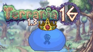 Terraria 1.3 Part 16 - KING SLIME