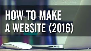 How to Make a WordPress Website 2016 - EASY!