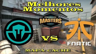 Melhores Momentos Immortals vs Fnatic DreamHack Masters Malmö 2017