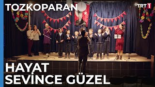 Hayat Sevince Güzel? - Tozkoparan 18. Bölüm