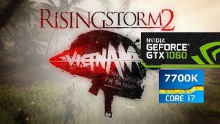 Rising Storm 2: Vietnam GTX 1060 - I5 4460 8GB RAM
