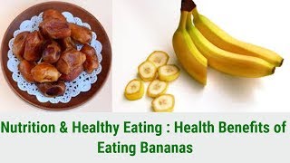 Nutrition And Health Benefits Of Bananas