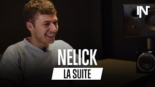Nelick : "Aujourd'hui c'est plus facile de percer, moins facile de rester" | La Suite