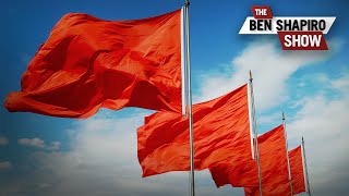 Red Flags Everywhere | The Ben Shapiro Show Ep. 852