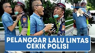 Tak Terima Ditilang, Pelanggar Lalu Lintas  Cekik Polisi