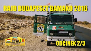 02/03 - Żukiem - Budapest-Bamako 2016 Rally by Grzmiący Rydwan - part II/III (eng. subtitles)