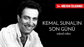 Kemal Sunal'ın Son Günü
