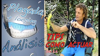 ANÁLISIS DE LA PLEGADA ASIMÉTRICA QUE TERMINÓ EN LOOPING - TIPS COMO ACTUAR ( Por Raúl Rodríguez)-CC