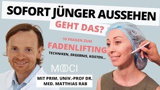 Sofort jünger aussehen?? 10 Fragen zum Fadenlifting an Dr. Rab | MOOCI