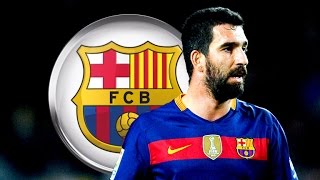 Arda TURAN 2016/2017 Goals/Skills/Assists Barcelona