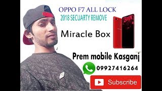 OPPO F7 CHP1819 FRP &SCREENLOCK REMOVE 2018 BY MIRACLE BOX(((PremKASGANJ)))