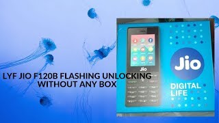 LYF JIO F120B FLASHING UNLOCKING WITHOUT ANY BOX