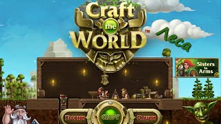 Craft The World - Леса Серия 18 [Я - добытчик]