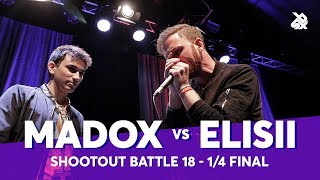 MADOX vs ELISII | Shootout Beatbox Battle 2018 | 1/4 FINAL