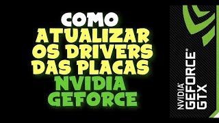 Como Baixar e Atualizar o DRIVER da Placa de Vídeo NVIDIA GeForce