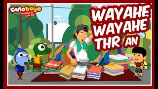 WAYAHE WAYAHE PENTOL E ( Part 2 ) Klambi Anyar ! Culoboyo Puasa Ramadhan
