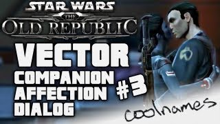 HD Vector #3 Complete Companion Affection Dialog SWTOR Star Wars The Old Republic