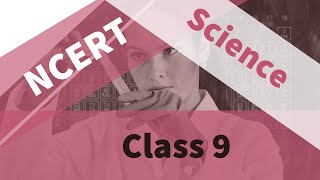 Class 9: Science (Chapter 4: Structure of the Atom)