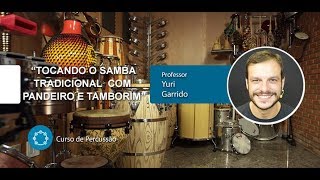 Samba Tradicional -Tocando Pandeiro e Tamborim - Cordas e Música
