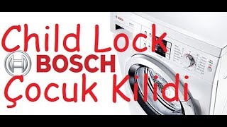 BOSCH ÇAMAŞIR MAKİNESİ ÇOCUK KİLİDİ