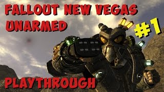 Fallout New Vegas Unarmed Playthrough Part 1