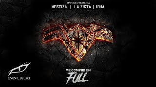 Me Compre Un Full (Trap Queens Remix) - La Zista, Mestiza, Joha, & Sinfonico