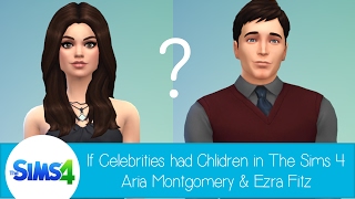 If Celebrities Had Children in The Sims 4: Aria Montgomery & Ezra Fitz