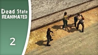 It's us against the zombies - Let's Play Dead State: Reanimated #2