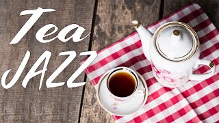 Relaxing Tea Jazz - Warm Instrumental JAZZ Music For Work,Study,Reading