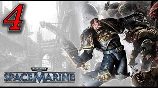 Прохождение Warhammer 40,000: Space Marine | 4 Часть - Ауф Видерзейн, Красный.
