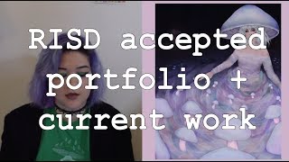 RISD accepted portfolio + current work