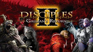 Disciples 2 - Стрим 10 Возвращение Галлеана
