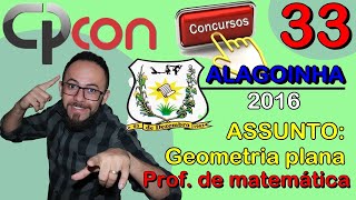 CPCON 2016 | ALAGOINHA | Q.33 | PROF MATEMÁTICA (GEOMETRIA PLANA)