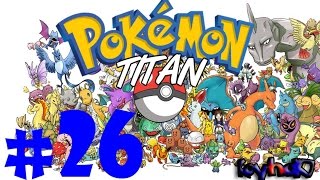 Gameplay Pokémon Titán - Capitulo 26  "Ingrid y Katrina! Gimnasio de Ciudad Blues!"  - | KoyhaK7