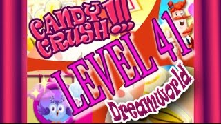 How to beat Candy Crush Saga Dreamworld  Level 41 - 3 Stars - No Boosters - 229,460pts