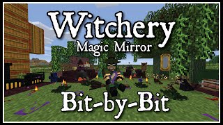 Witchery Bit-by-Bit: Magic Mirror