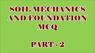 CIVIL ENGG MCQ || SOIL MECHANICS & FOUNDATION ENGG 100 OBJECTIVE QUESTIONS AND ANSWERS || PART -  2