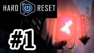 Hard Reset Redux - С возвращением! #1